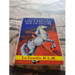 Un Cheval Sur un Volcan