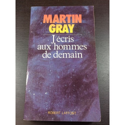 J'ecris Aux Hommes De Demain