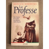 Professe (la) (Livre 30 F (Sei)