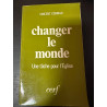 Changer le monde