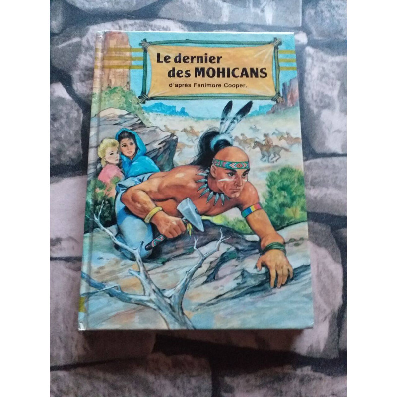 Le dernier des mohicans de fenimore cooper