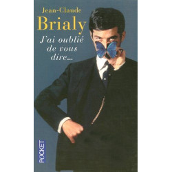J'ai oublié de vous dire