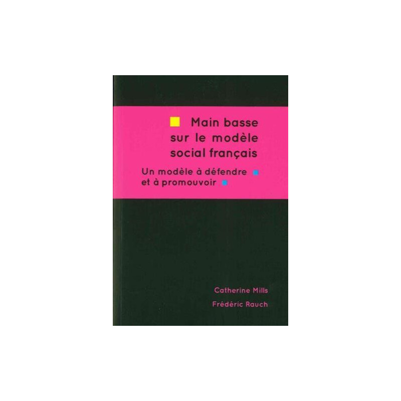Main basse sur le modèle social français