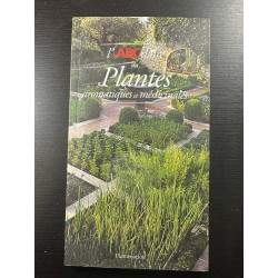 L'ABCdaire des plantes aromatiques et médicinales