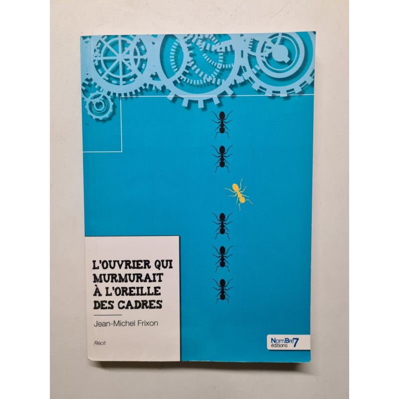 L'ouvrier qui murmurait à l'oreille des cadres