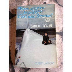 Vous avez vu le pilote? c'est une femme
