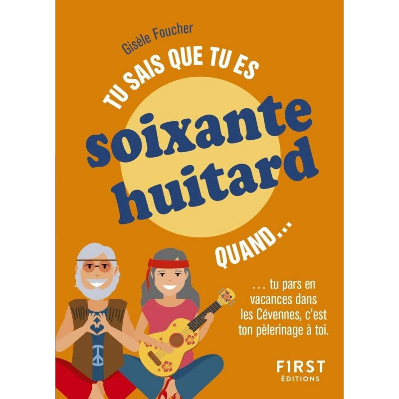 Tu sais que tu es soixante-huitard quand