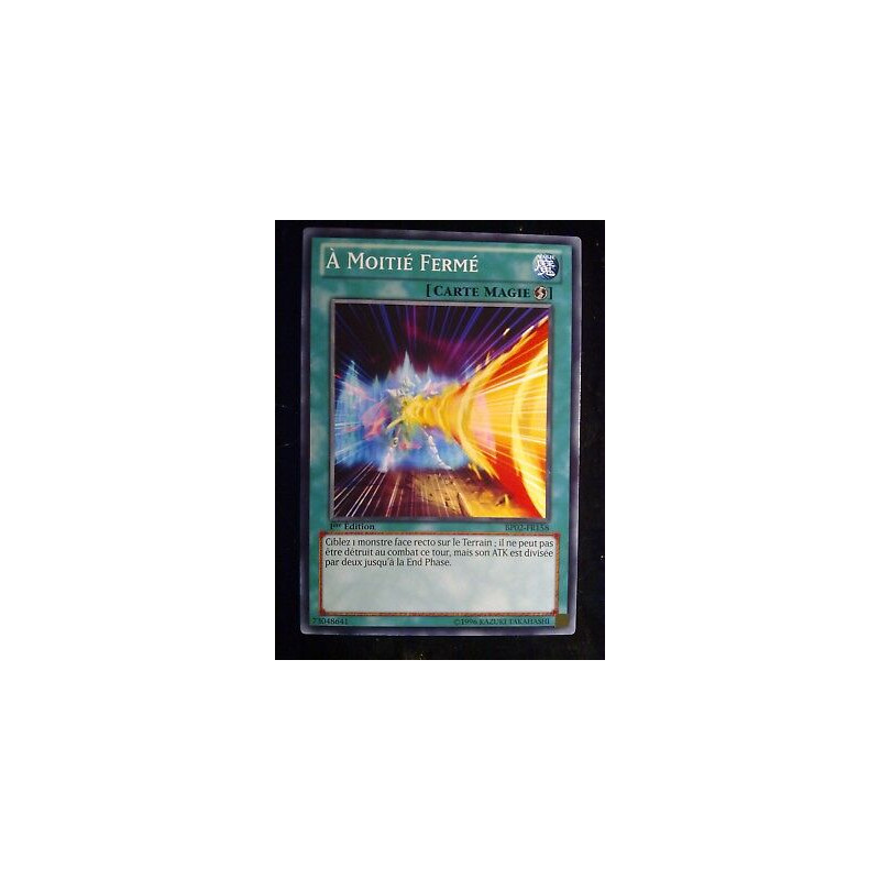 à moitié fermé BP02-FR158 Yu-Gi-Oh