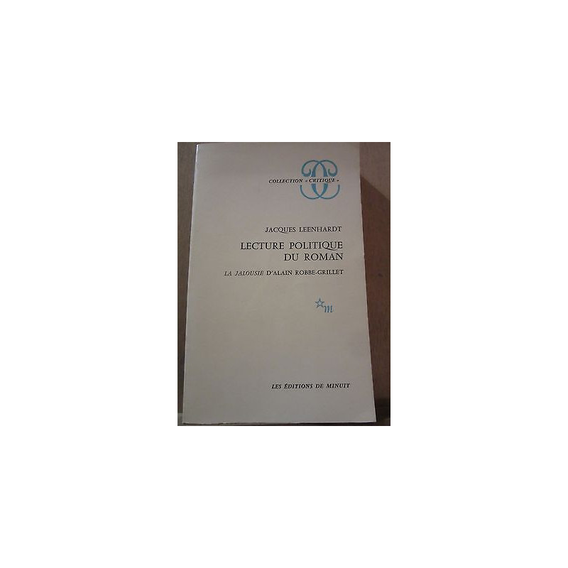 Jacques leenhardt Lecture Politique du roman Les