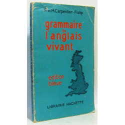 Grammaire de l'anglais vivant - edition bleue