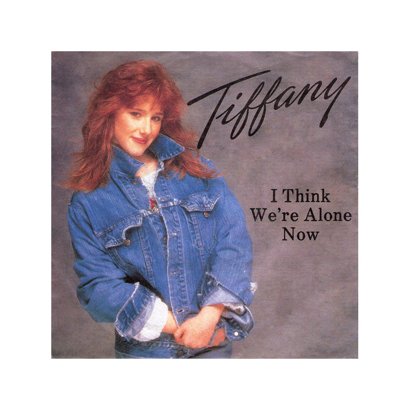 I Think We're Alone Now