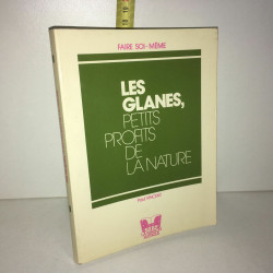 Les glanes petits profits de la nature MAISON RUSTIQUE