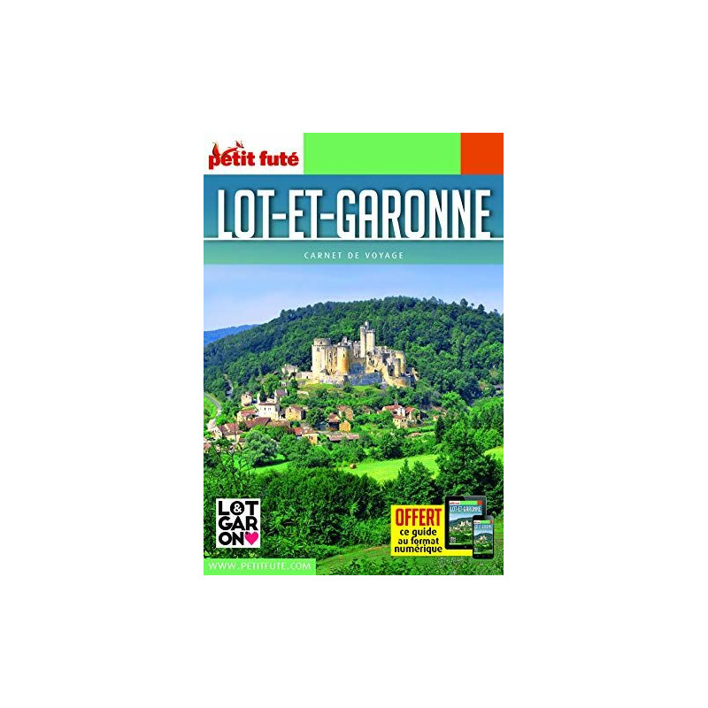 Guide Lot-et-Garonne 2021 Carnet Petit Futé