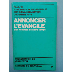 Anoncer l'évangile aux hommes de notre temps Paul vi centurion