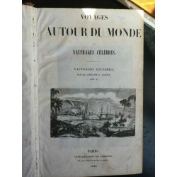 Le capitaine G. Lafond Voyages autour du... Administration de...