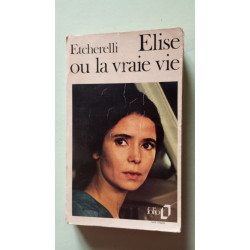Elise ou la vraie vie
