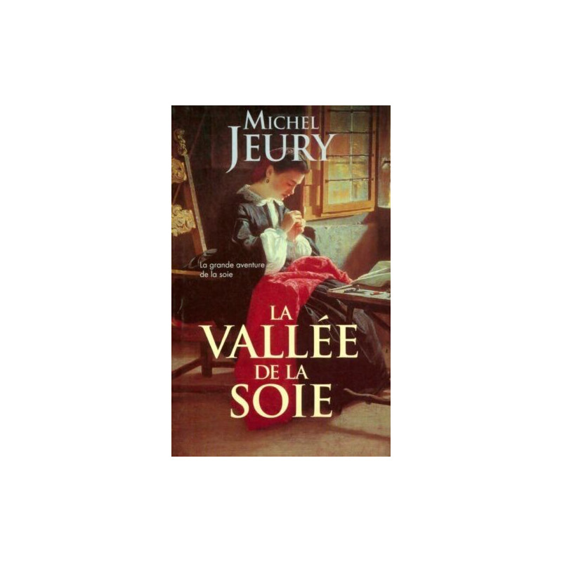 la vallee de la soie la vallee de la soie