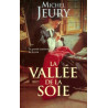 la vallee de la soie
