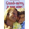 Grands-mères je vous aime