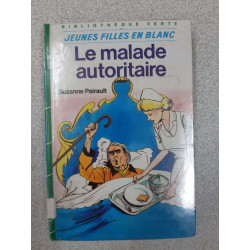 Le malade autoritaire