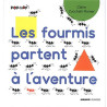 Les fourmis partent à l'aventure