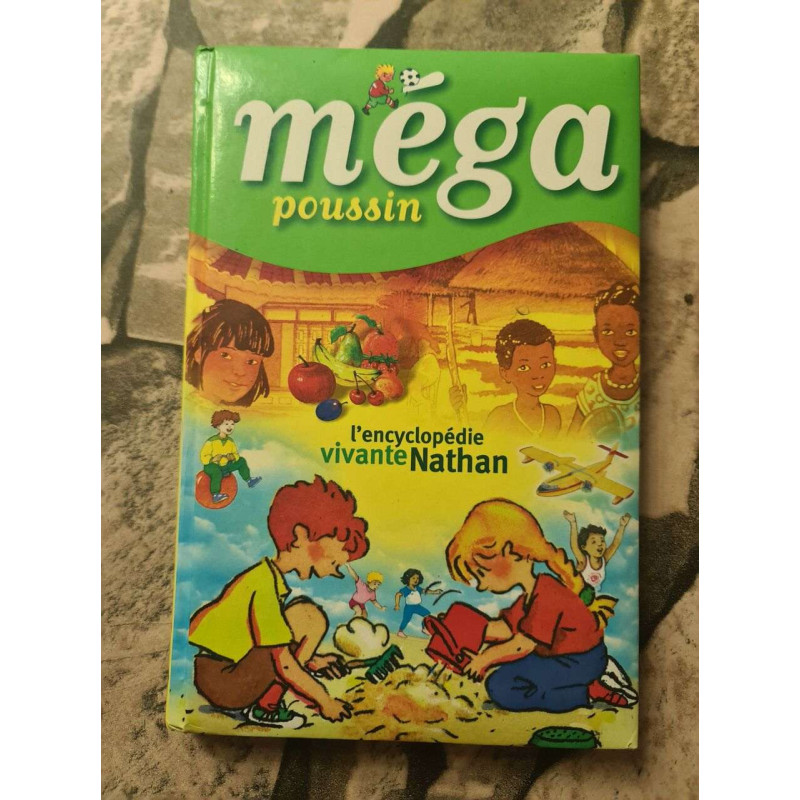 Mega poussin l'encyclopédie vivante nathan