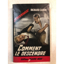 Comment le descendre