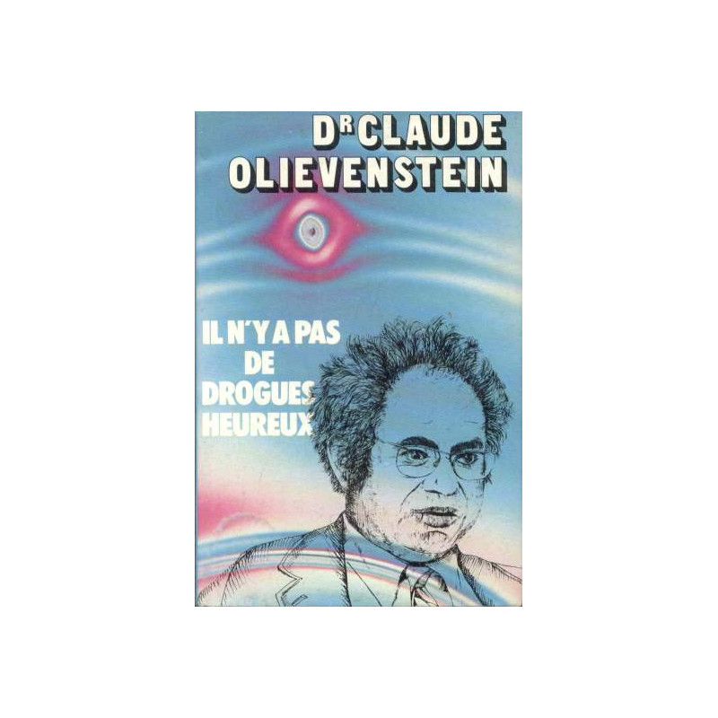 Il N'y A Pas De Drogues Heureux