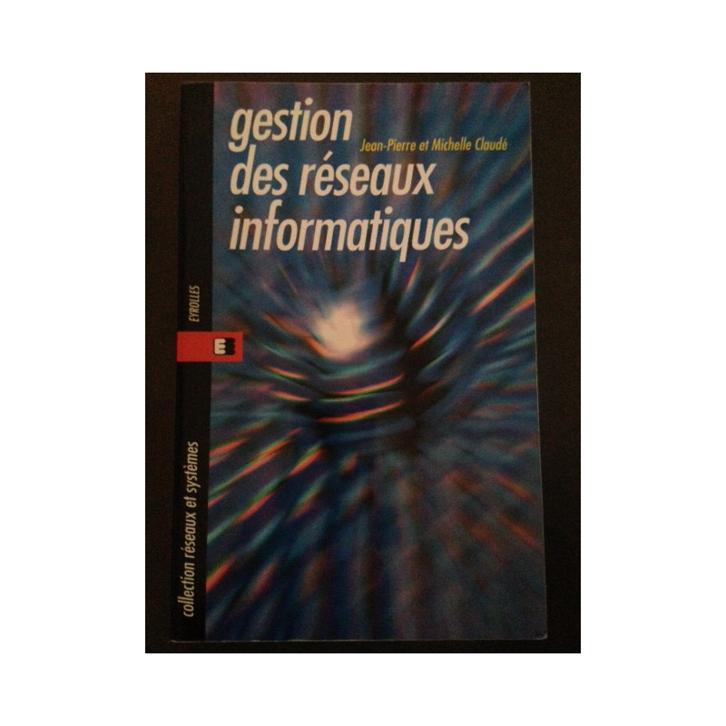 Gestion des réseaux informatiques