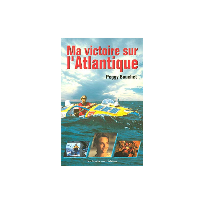 Ma victoire sur l'Atlantique