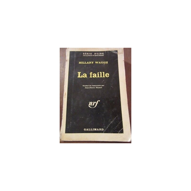 la faille Gallimard Série Noire n848