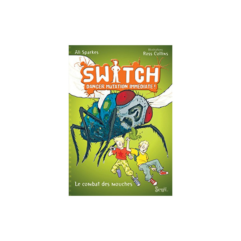 Switch Tome 2 : Mouches à la rescousse Switch Tome 2 : Mouches à la rescousse