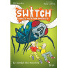 Switch Tome 2 : Mouches à la rescousse Switch Tome 2 : Mouches à la rescousse