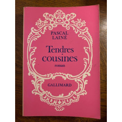 Pascal lainé Tendres cousines gallimard