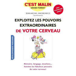 Exploitez les pouvoirs extraordinaires de votre cerveau : Mémoire...