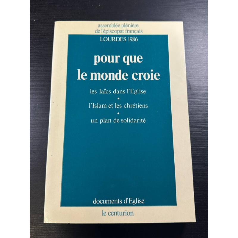 Pour que le monde croie Lourdes 1986