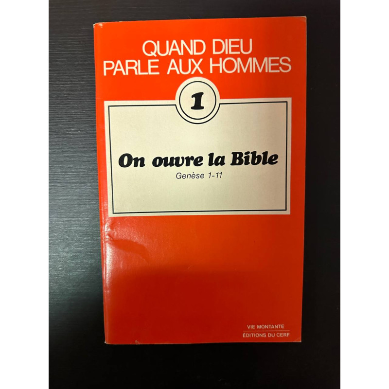 1 On ouvre la Bible Genèse 1-11
