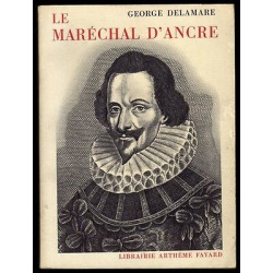 LE MARECHAL D'ANCRE Librairie Arthème Fayard