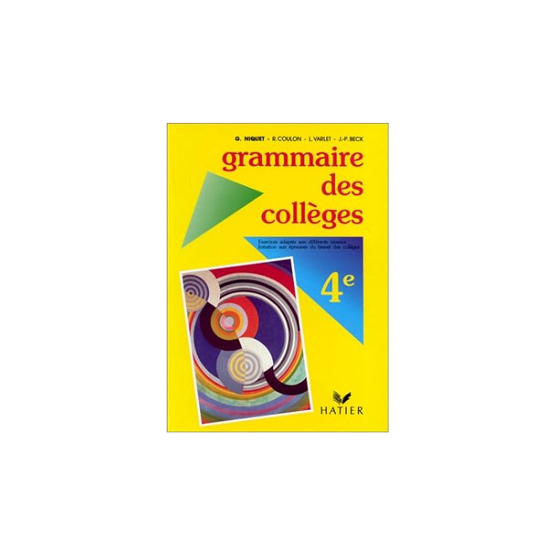 Grammaire des collèges - quatrième - eleve