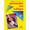 Grammaire des collèges - quatrième - eleve