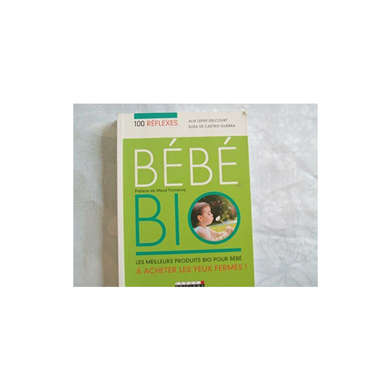 Bébé Bio Bébé Bio