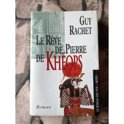Le rêve de pierre de Khéops
