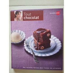 Tout chocolat : Des recettes faciles pour toutes l