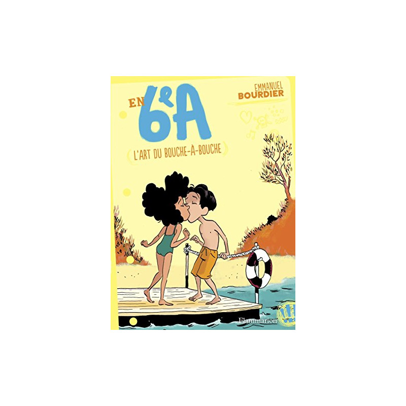 En 6e A Tome 4 : L'art du bouche-à-bouche En 6e A Tome 4 : L'art du bouche-à-bouche