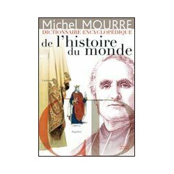 Dictionnaire encyclopédique de l'histoire du monde7