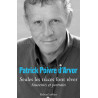 Seules les traces font rever: Souvenirs et portraits