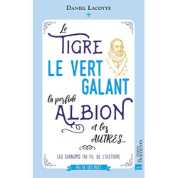 Le Tigre le Vert Galant la Perfide Albion et les autres...: Les...