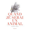 Quand je serai un animal