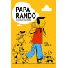 Papa Rando : La marche est un jeu d'enfant