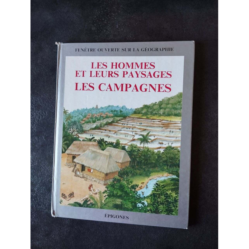 Les hommes et leurs paysages les campagnes